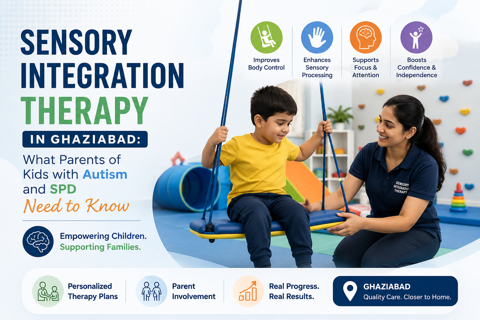 Sensory Integration Therapy in Ghaziabad: What Parents of Kids with Autism and SPD Need to Know