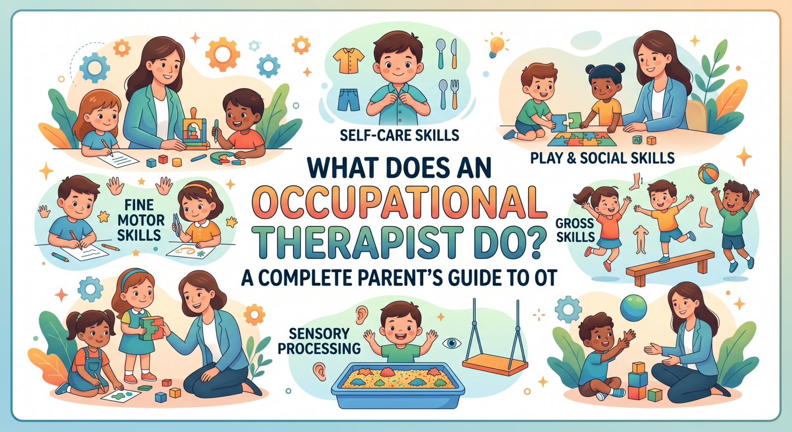 What Does an Occupational Therapist Do? OT for Kids & Adults